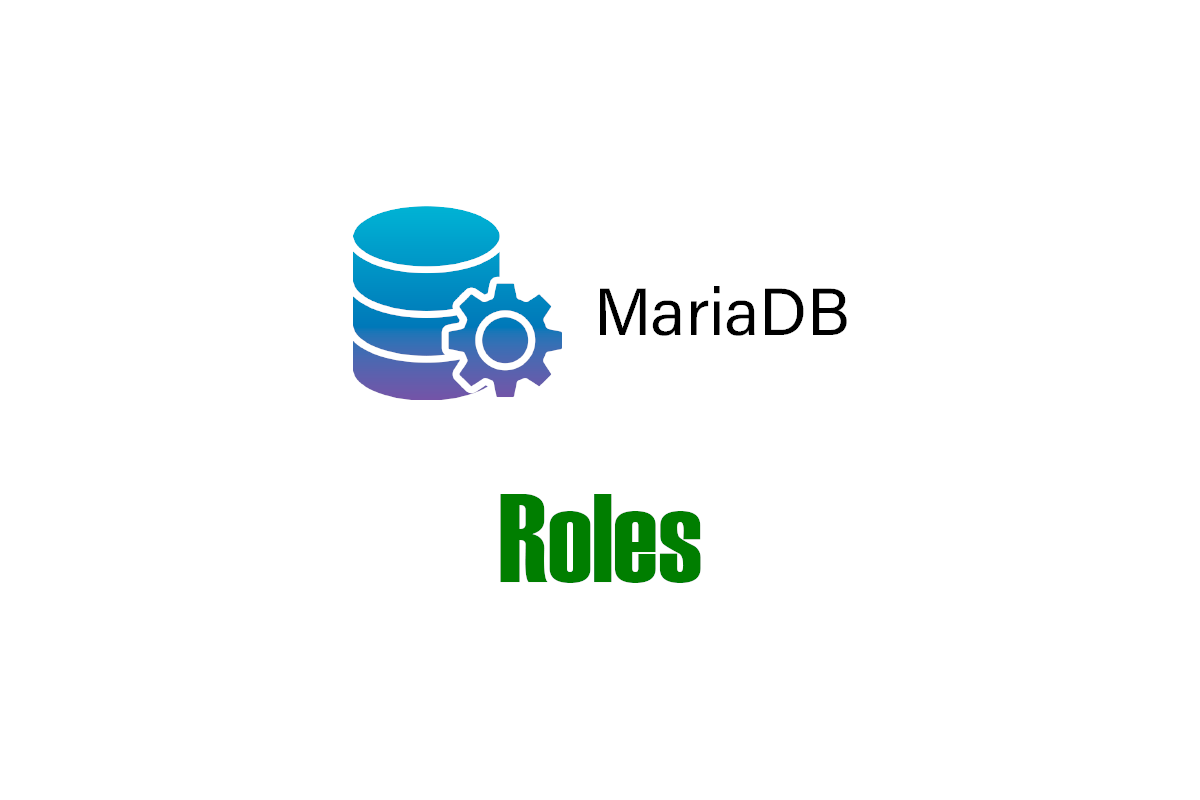 How to Create Roles in MariaDB