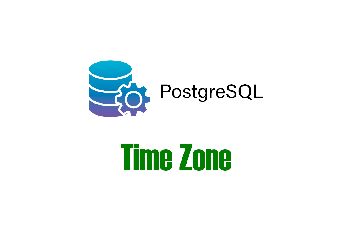 PostgreSQL how to set time zone Time Zone