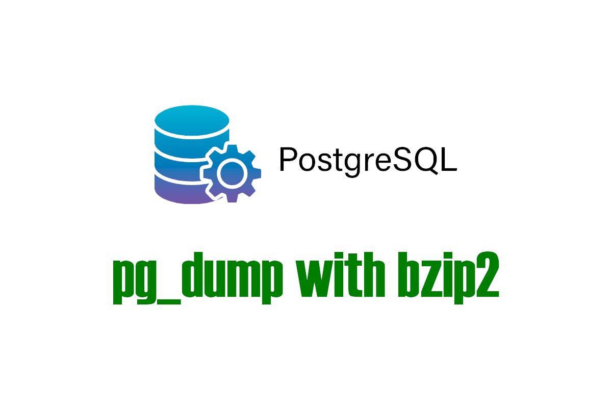 PostgreSQL - pg_dump creating backup with bzip2 compression