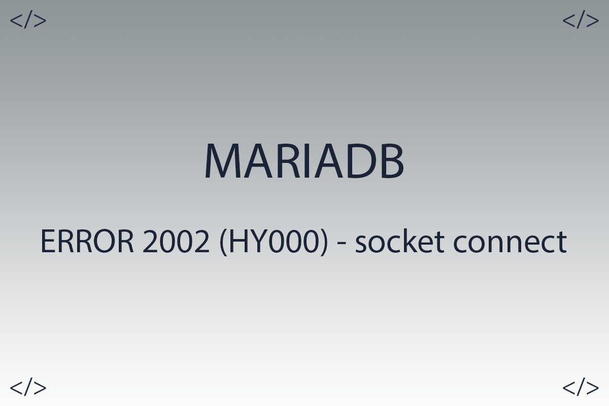 Mariadb ошибка - Cannot connect to local server through socket