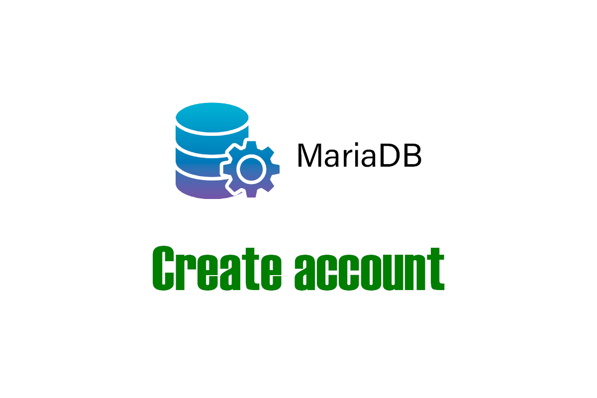 How to create a user account in MariaDB